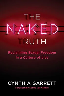 E-Book (epub) The Naked Truth von Cynthia Garrett