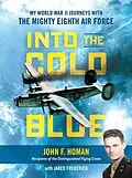 E-Book (epub) Into the Cold Blue von John F. Homan, Jared Frederick