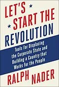 E-Book (epub) Let's Start the Revolution von Ralph Nader