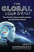 E-Book (epub) The Global Coup d'État von Jacob Nordangård