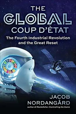 E-Book (epub) The Global Coup d'État von Jacob Nordangård
