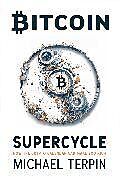 Livre Relié Bitcoin Supercycle de Michael Terpin