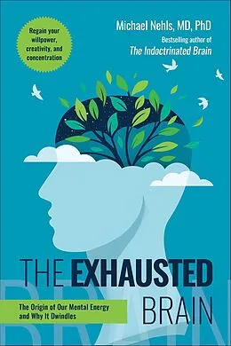E-Book (epub) The Exhausted Brain von Michael Nehls