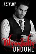 E-Book (epub) Blyssfully Undone (The Blyss Trilogy, #3) von Jc Cliff