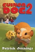 E-Book (pdf) Guinea Dog 2 von Patrick Jennings