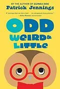E-Book (pdf) Odd, Weird & Little von Patrick Jennings