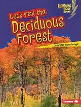 E-Book (pdf) Let's Visit the Deciduous Forest von Jennifer Boothroyd