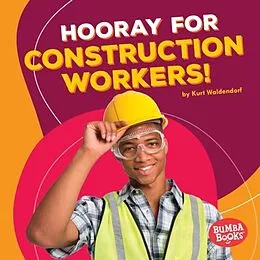 E-Book (pdf) Hooray for Construction Workers! von Kurt Waldendorf