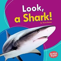 E-Book (pdf) Look, a Shark! von Tessa Kenan