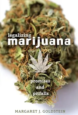 E-Book (epub) Legalizing Marijuana von Margaret J. Goldstein