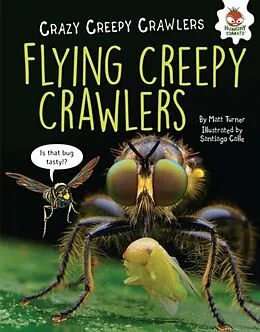 E-Book (pdf) Flying Creepy Crawlers von Matt Turner