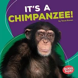 E-Book (pdf) It's a Chimpanzee! von Tessa Kenan