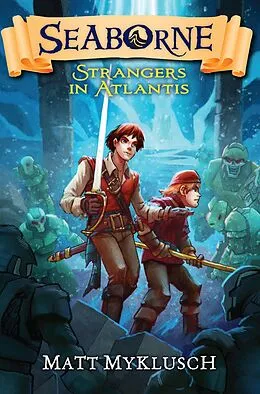 E-Book (epub) Strangers in Atlantis von Matt Myklusch