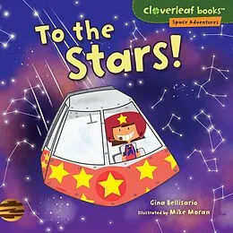 E-Book (epub) To the Stars! von Gina Bellisario, Mike Moran