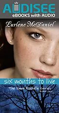 E-Book (epub) Six Months to Live von Lurlene Mcdaniel