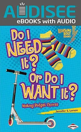 ePUB Do I Need It? Or Do I Want It? von Jennifer S. Larson