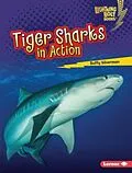 E-Book (epub) Tiger Sharks in Action von Buffy Silverman