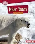 E-Book (epub) Polar Bears on the Hunt von Meg Marquardt