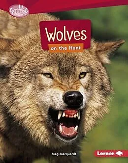 E-Book (epub) Wolves on the Hunt von Meg Marquardt