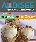 E-Book (epub) From Milk to Ice Cream von Stacy Taus-Bolstad