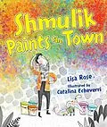 E-Book (epub) Shmulik Paints the Town von Lisa Rose