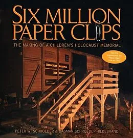 E-Book (epub) Six Million Paper Clips von Peter W. Schroeder, Dagmar Schroeder-Hildebrand