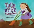 E-Book (epub) Talia and the Rude Vegetables von Linda Elovitz Marshall