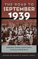 E-Book (epub) Road to September 1939 von Reinharz Jehuda Reinharz, Shavit Yaacov Shavit