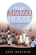 E-Book (epub) The Mzuzu House von Gene Meacham