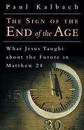 E-Book (epub) The Sign of the End of the Age von Paul Kalbach