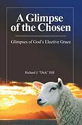 E-Book (epub) A Glimpse of the Chosen von Richard J. Hill
