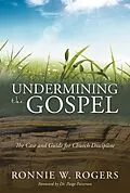 ePUB Undermining the Gospel von Ronnie W. Rogers