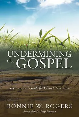 ePUB Undermining the Gospel von Ronnie W. Rogers