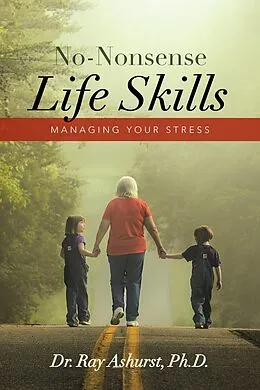 E-Book (epub) No-Nonsense Life Skills von Ray Ashurst Ph. D.