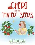 E-Book (epub) Cheri and the "Mater" Seeds von Sue Ellen Lewis