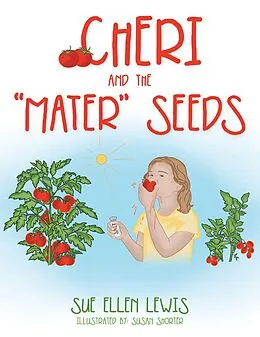 E-Book (epub) Cheri and the "Mater" Seeds von Sue Ellen Lewis