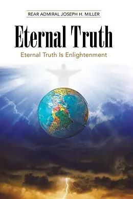 E-Book (epub) Eternal Truth von Rear Admiral Joseph H. Miller