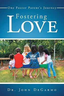 E-Book (epub) Fostering Love von John Degarmo