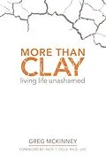 E-Book (epub) More Than Clay von Greg McKinney