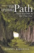 E-Book (epub) The Invisible Path von Dennis Berdecia