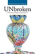 E-Book (epub) Unbroken von Wendy Baisley Roache