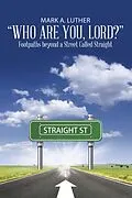 E-Book (epub) "Who Are You, Lord?" von Mark A. Luther
