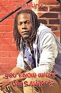 E-Book (epub) You Know What 'Um Sayin'? von Zavin Lyte