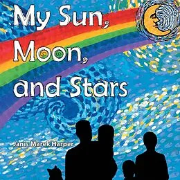 E-Book (epub) My Sun, Moon, and Stars von Janis Marek Harper