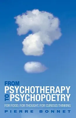 E-Book (epub) From Psychotherapy to Psychopoetry von Pierre Bonnet