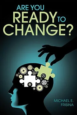 E-Book (epub) Are You Ready to Change? von Michael E. Frisina