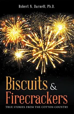 E-Book (epub) Biscuits & Firecrackers von Ph. D.