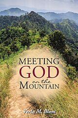 eBook (epub) Meeting God on the Mountain de Verla Blom