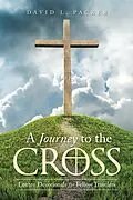 E-Book (epub) A Journey to the Cross von David Packer
