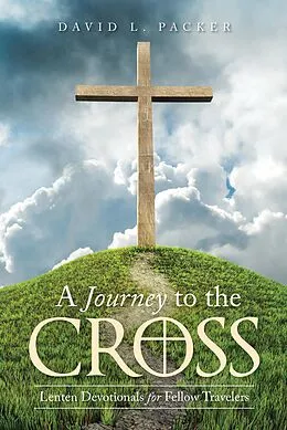 E-Book (epub) A Journey to the Cross von David Packer
